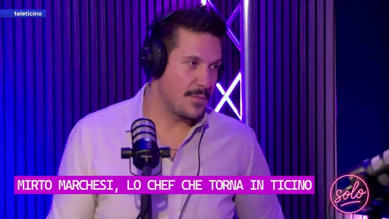Solo del 16 gennaio 2026 - MIRTO MARCHESI, LO CHEF CHE TORNA IN TICINO
