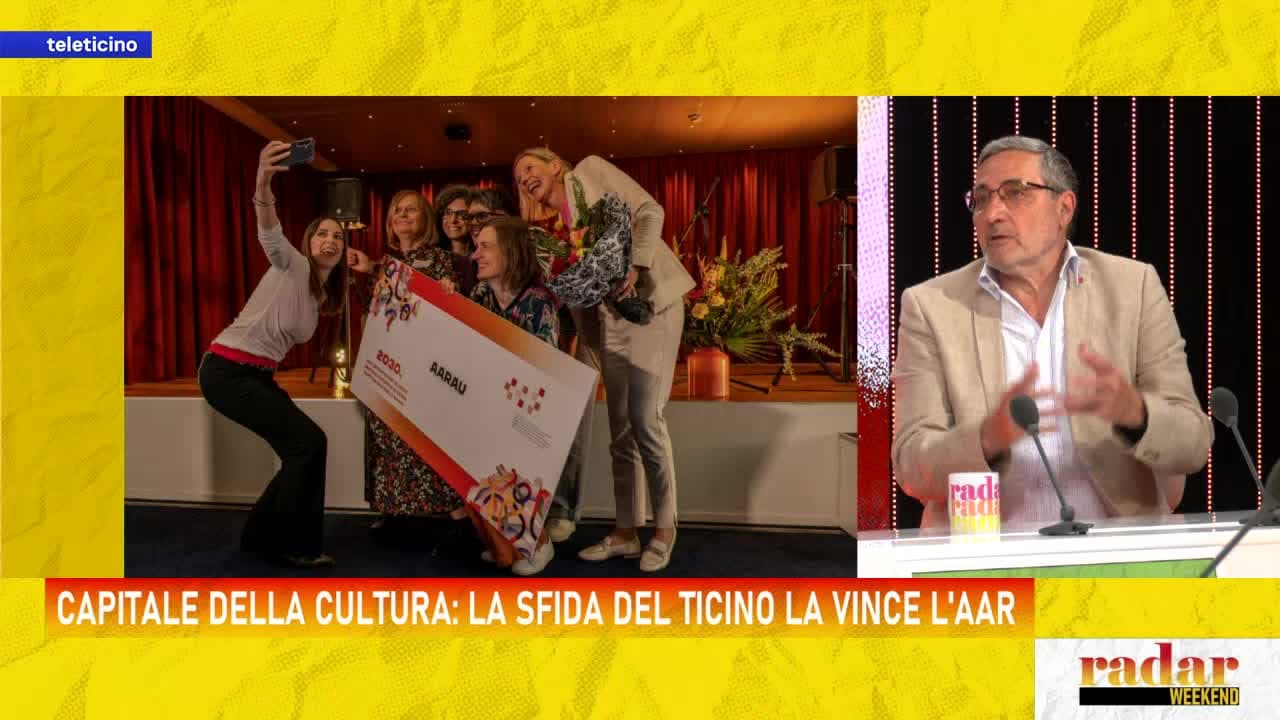 Radar del 5 giugno 2026 - CAPITALE DELLA CULTURA: LA SFIDA DEL TICINO LA VINCE L'AAR
