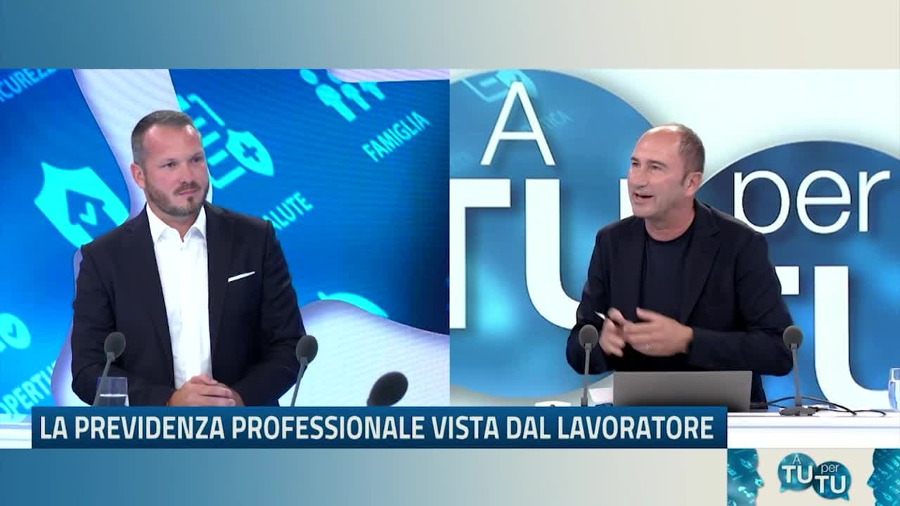 A TU PER TU - La previdenza professionale vista dal lavoratore - 14.09.23